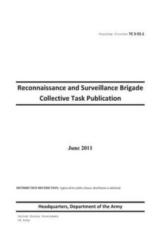 Cover of Training Circular TC 3-55.1 Reconnaissance and Surveillance Brigade Collective Task Publication June 2011