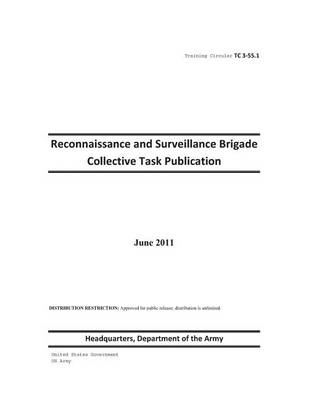 Book cover for Training Circular TC 3-55.1 Reconnaissance and Surveillance Brigade Collective Task Publication June 2011