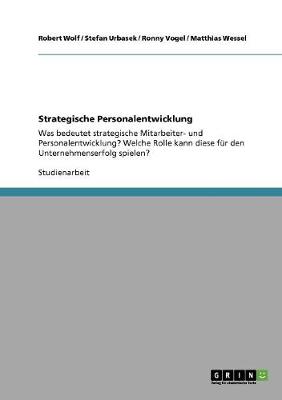 Book cover for Strategische Personalentwicklung. Bedeutung und deren Rolle fur den Unternehmenserfolg