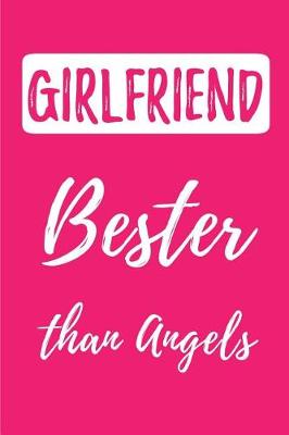 Book cover for Girlfriend - Bester than Angels