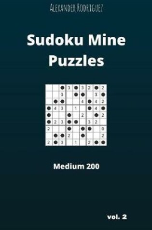 Cover of Sudoku Mine Puzzles - Medium 200 vol. 2