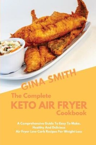 Cover of The Complete Keto Air Fryer Cookbook