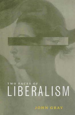 Book cover for Two Faces of Liberalism
