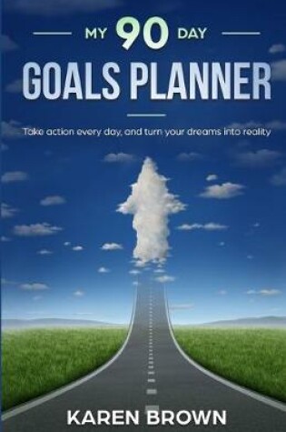 Cover of My 90 Day Goals Planner