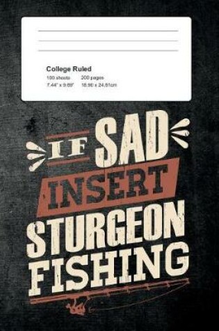 Cover of If Sad Insert Sturgeon Fishing