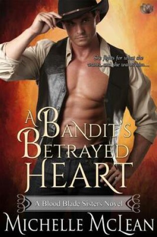 Cover of A Bandit's Betrayed Heart