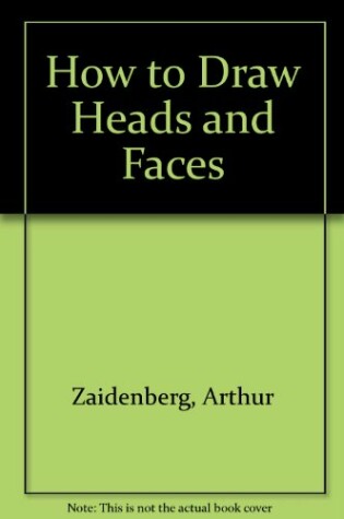 Cover of How to Draw Heads and Faces