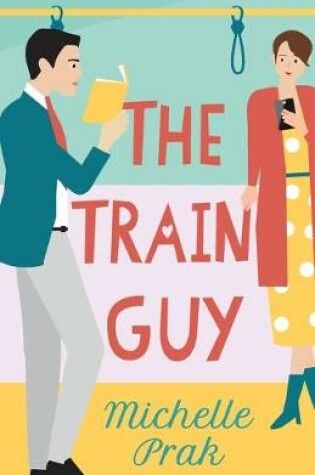 Cover of The Train Guy