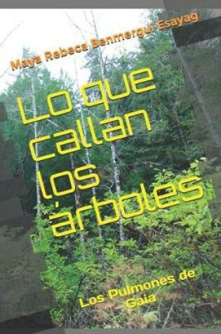 Cover of Lo que callan los  rboles