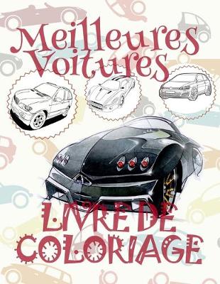 Book cover for &#9996; Meilleures Voitures &#9998; Mon Premier Livre de Coloriage la Voiture &#9998; Livre de Coloriage 4 ans &#9997; Livre de Coloriage enfant 4 ans