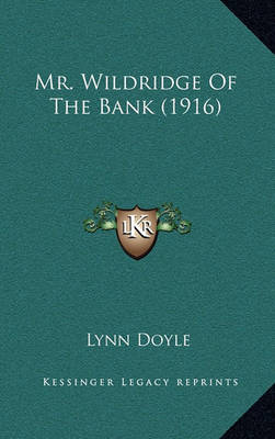 Book cover for Mr. Wildridge of the Bank (1916)