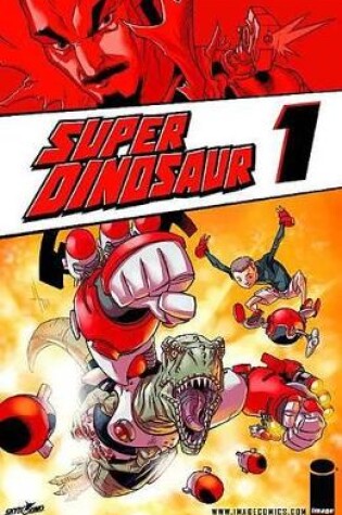 Cover of Super Dinosaur Volume 1