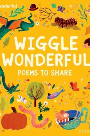Cover of Readerful Books for Sharing: Reception/Primary 1: Wiggle Wonderful: Poems to Share