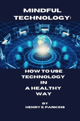 Cover of Mindful Technology