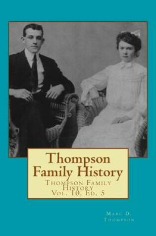 Cover of Thompson Family History Vol. X, 5th Ed.