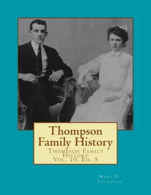 Cover of Thompson Family History Vol. X, 5th Ed.