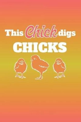 Cover of This Chick Digs Chicks
