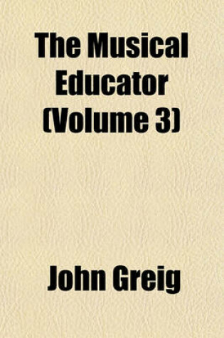 Cover of The Musical Educator (Volume 3)