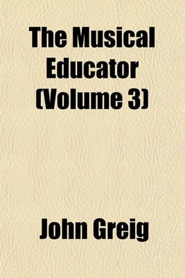 Book cover for The Musical Educator (Volume 3)