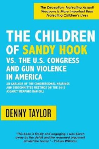 Cover of The Children of Sandy Hook vs. the U.S. Congress and Gun Violence in America