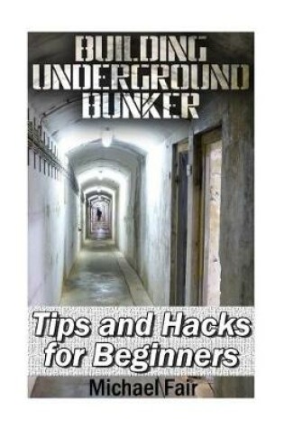 Cover of Building Underground Bunker