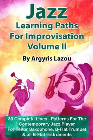 Cover of Jazz Learning Paths For Improvisation Volume II