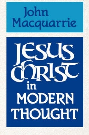 Cover of Jesus Christ in Modern Thought