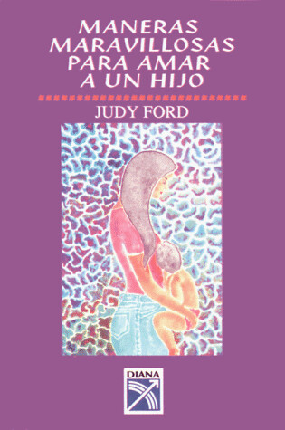 Cover of Maneras Maravillosas Para Amar a Un Hijo