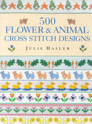 Book cover for 500 Flower and Animal Cross Stitch Designs