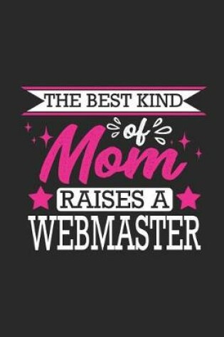 Cover of The Best Kind of Mom Raises a Webmaster