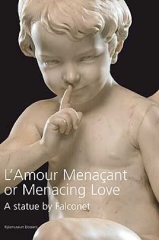 Cover of Menacing Love: a Statue by Falconet