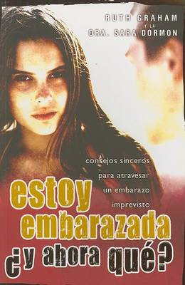 Book cover for Estoy Embarazada y Ahora Que?