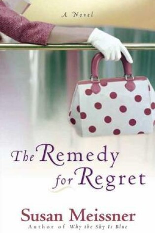 Cover of The Remedy for Regret