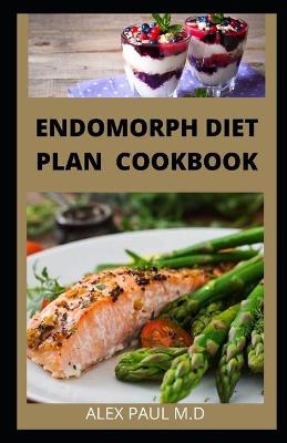 Book cover for Endomorph Diet Plan Cookbook