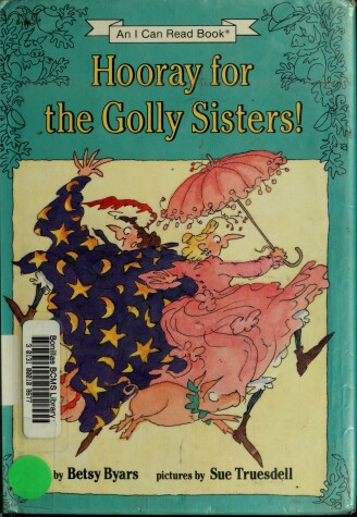 Book cover for Hooray for the Golly Sisters!