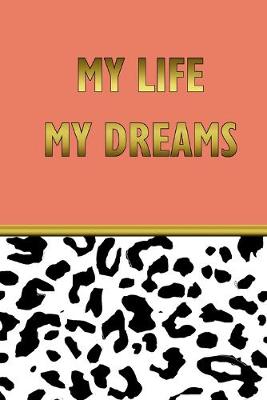 Book cover for My life my wishes Your personal notebook for all cases!