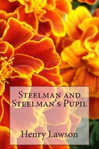 Cover of Steelman and Steelman's Pupil