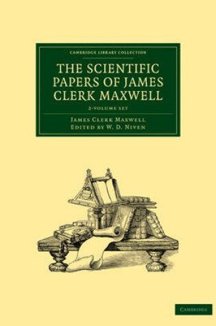 Cover of The Scientific Papers of James Clerk Maxwell 2 Volume Paperback Set