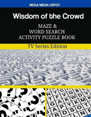 Book cover for Wisdom of the Crowd Maze and Word Search Activity Puzzle Book