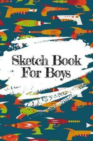 Cover of Sketch Book For Boys