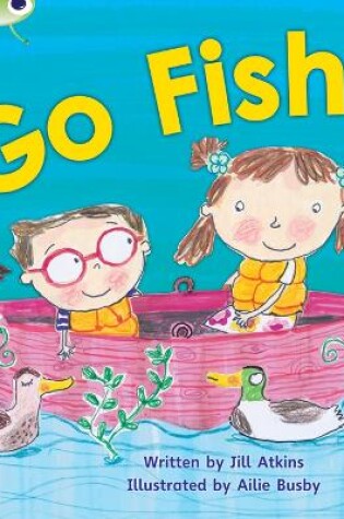 Cover of Bug Club Phonics - Phase 3 Unit 9: Go Fish!