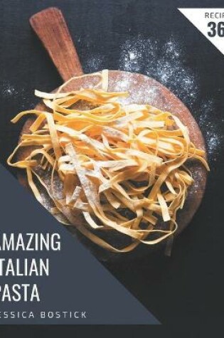 Cover of 365 Amazing Italian Pasta Recipes