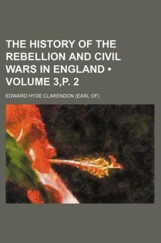 Cover of The History of the Rebellion and Civil Wars in England (Volume 3, P. 2)