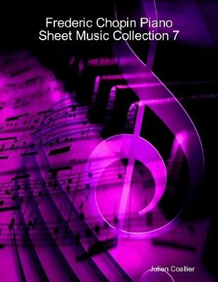 Book cover for Frederic Chopin Piano Sheet Music Collection 7