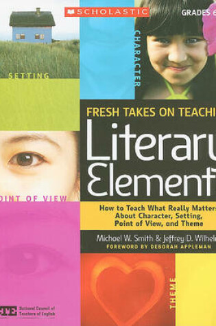 Cover of Fresh Takes on Teaching Literary Elements