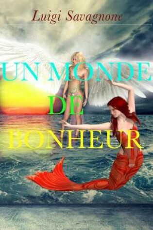 Cover of Un monde de bonheur