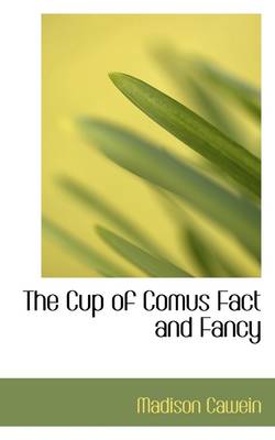 Book cover for The Cup of Comus Fact and Fancy