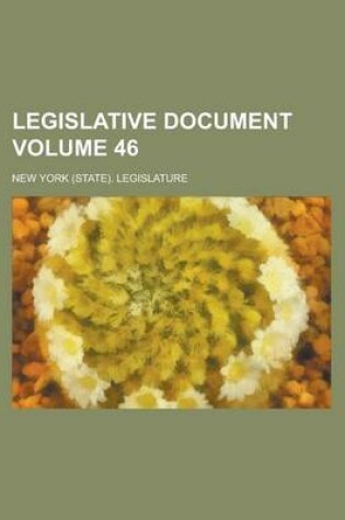 Cover of Legislative Document Volume 46