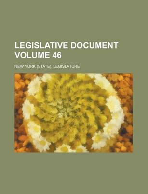 Book cover for Legislative Document Volume 46