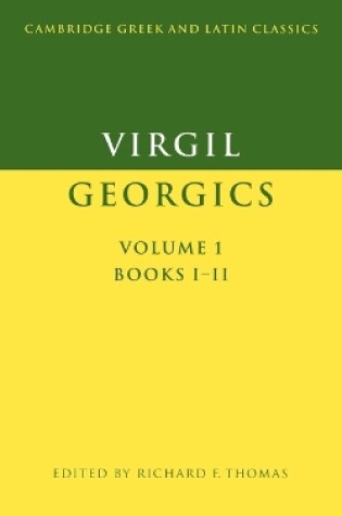 Cover of Virgil: Georgics: Volume 1, Books I-II